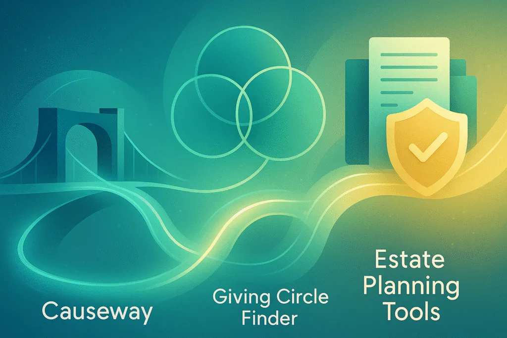 Charitable giving tools infographic showing interconnected Causeway bridge, Giving Circle Finder circles, and Estate Planning documents.